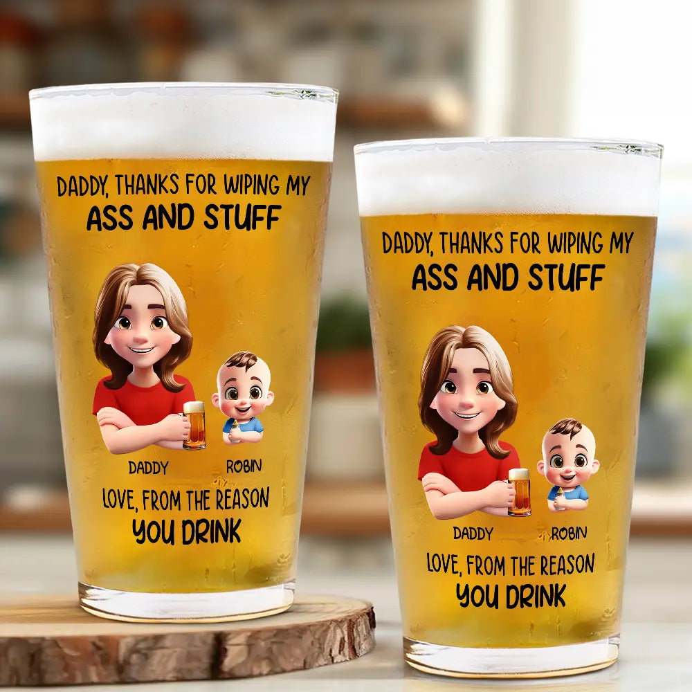Gift For Father,Happy,Dad - Children - Thanks For Wiping My Stuff - Personalized Beer Glass