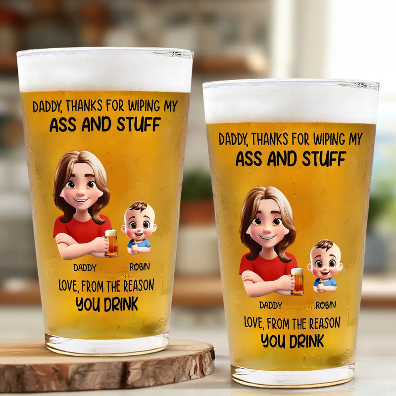Gift For Father,Happy,Dad - Children - Thanks For Wiping My Stuff - Personalized Beer Glass