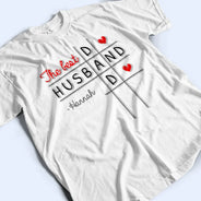 Gift For Father,Happy - The Best D Husband Dad Funny Kid Name Word Game - Personalized T Shirt