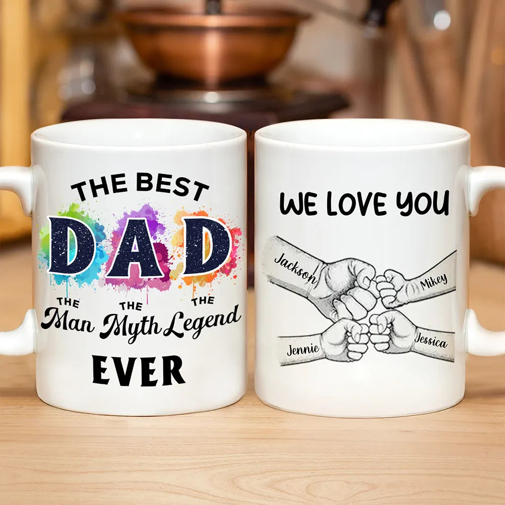 The Best Dad The Man The Myth - Personalized Mug