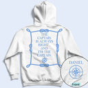 Top Market, Confident, Gift For Men, Gift For Yourself, Summer, Icon - The Captain Is Always Right - Personalized T Shirt