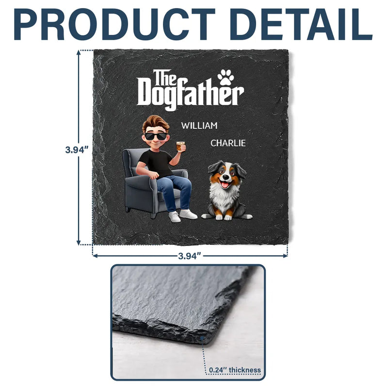 Funny, Dog Dad, Dog Lovers - The Dog Father 3d - Personalized Slate Coaster