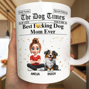 Dog Lovers,Dog Mom,Dog Dad,Funny - The Dog Times Best Dog Mom Ever - Personalized White Edge-to-Edge Mug