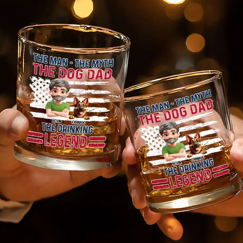 Pet Lovers,Pet Mom,Pet Dad,Dog Lovers,Dog Mom,Dog Dad - The Drinking Legend - Personalized Whiskey Glass