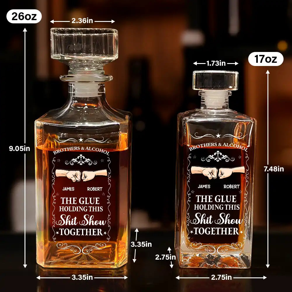 Funny,Gift For Brothers - The Glue Holding - Personalized Square Whiskey Bottle