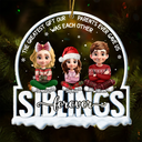 Gift For Sibling,Gift For Brothers,Gift For Sisters,Gift For Women,Gift For Men,Christmas,Happy,Top Market - The Greatest Gift Our Parents Gave Us Siblings 3D Effect - Personalized Custom Shaped Acrylic Ornament