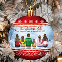 Family,Christmas,Love - The Greatest Gift Our Parents Gave Us Was Each Other - Personalized Ball Ornament