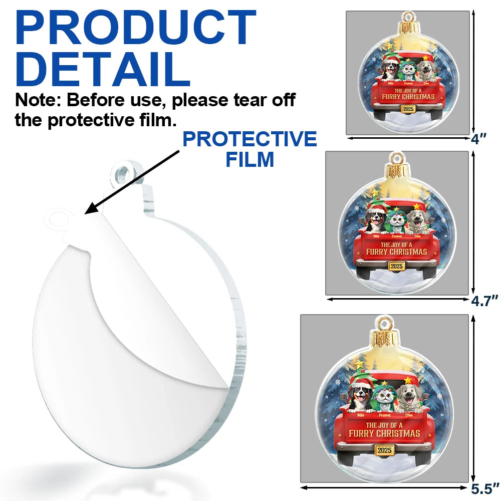 Pet Lovers,Pet Mom,Pet Dad,Pet Couple,Cat Lovers,Cat Mom,Cat Couple,Cat Dad,Dog Lovers,Dog Mom,Dog Dad,Dog Couple,Gift For Women,Gift For Men,Gift For Husband,Gift For Wife,Gift For Boyfriend,Gift For Girlfriend,Gift For Yourself,Happy,Christmas - The Joy Of A Furry Christmas 3D Effect - Personalized Custom Shaped Acrylic Ornament