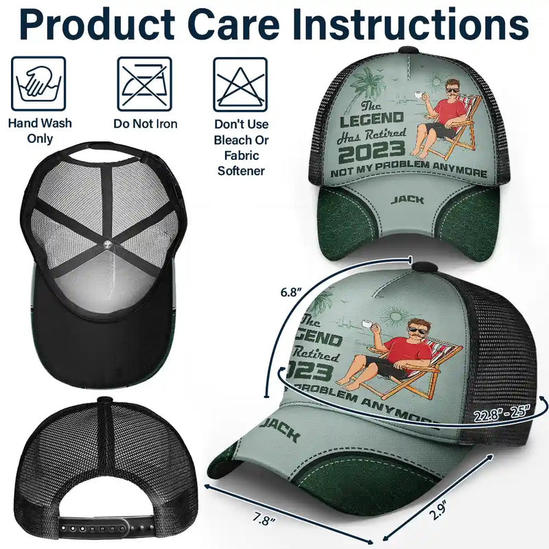 Retirement, Gift For Wife, Gift For Husband, Gift For Yourself, Gift For Women, Gift For Men, Gift For Grandpa, 
Gift For Father, Gift For Mother, Gift For Grandma, Funny - The Legend Has Retired Not My Problem Anymore - Personalized Mesh-back Casual Cap