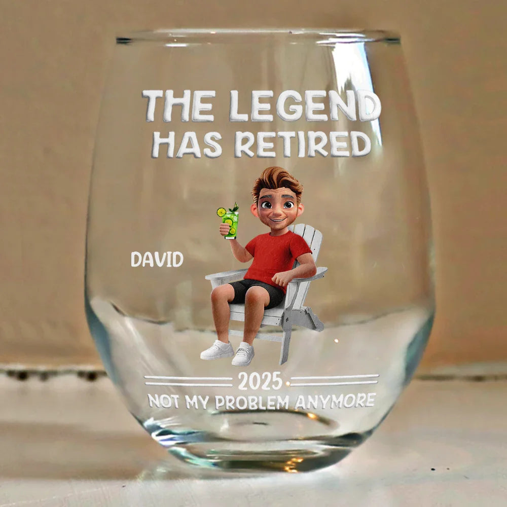 Retirement, Gift For Wife, Gift For Husband, Gift For Yourself, Gift For Women, Gift For Men, Gift For Grandpa, Gift For Father, Gift For Mother, Gift For Grandma, Funny - The Legend Has Retired Not My Problem Anymore Cartoon - Personalized Stemless Wine Glass