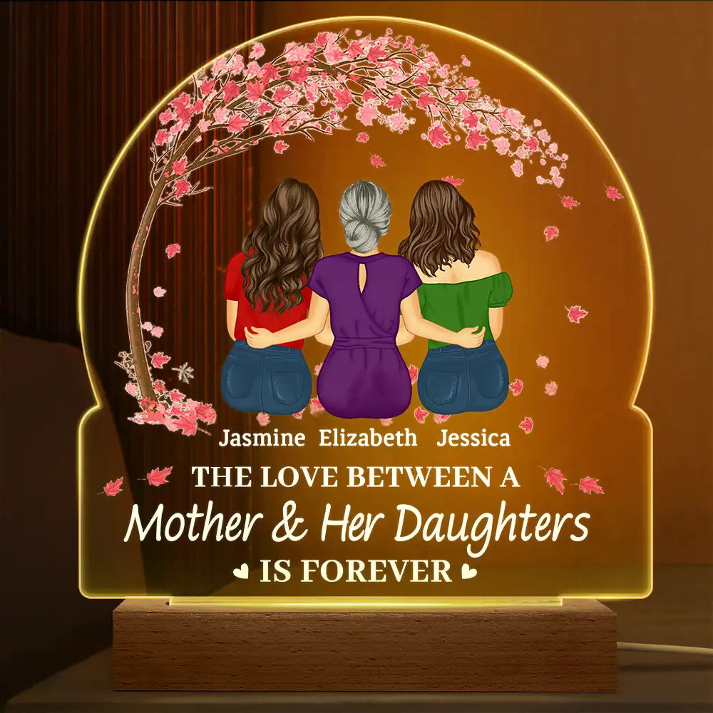 Gift For Women,Gift For Mother,Single Mom,Mom - Daughters (Adult),Mom - Daughters (Young),Mom - Sons,Mom - Children,Love - The Love Between A Mother & Her Daughters Sons - Personalized 3D Led Light Wooden Base
