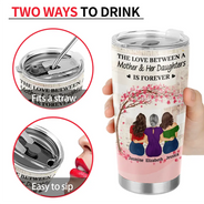 Gift For Women,Gift For Mother,Single Mom,Mom - Daughters (Adult),Mom - Daughters (Young),Mom - Sons,Mom - Children,Love - The Love Between A Mother & Her Daughters Sons - Personalized Tumbler