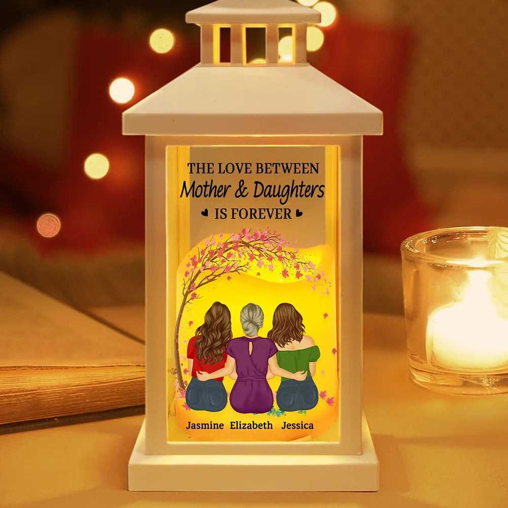 The Love Between Mother & Daughters Is Forever - Personalized LED Candle Lantern