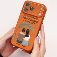Gift For Mother,Mom - Daughters (Adult),Love - The Love Between Mother & Daughters Is Forever - Personalized Leather Phone Case