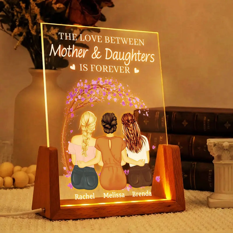 Mom - Daughters (Adult),Gift For Mother,Gift For Daughter,Love,Happy - The Love Between Mother & Daughters Is Forever - Personalized Night Light