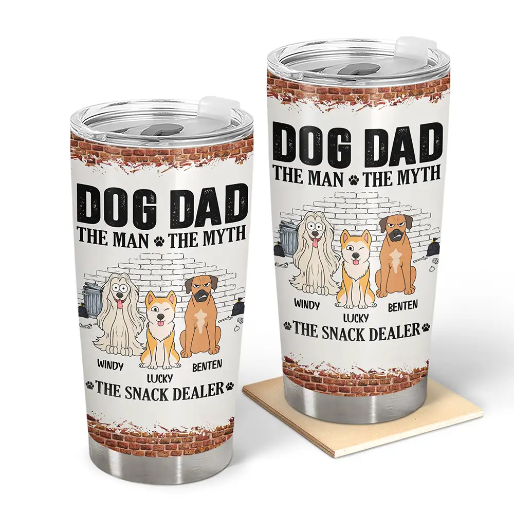Dog Dad The Man The Myth The Snack Dealer - Personalized Tumbler