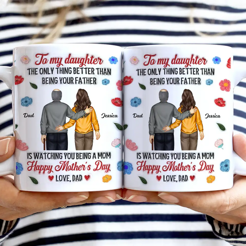 Dad,Daughters,Gift For Daughter - The Only Thing Better Than Being Your Father - 3D Inflated Effect Printed Mug, Personalized White Edge-to-Edge Mug

