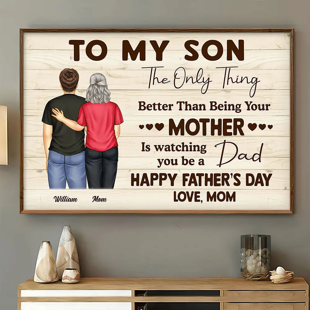 The Only Thing Better Than Being Your Father - Personalized Poster