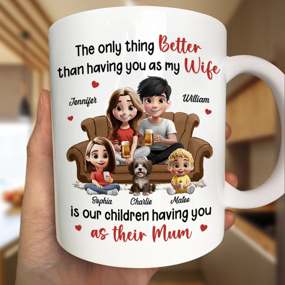 Gift For Couples,Gift For Husband,Gift For Wife,Happy - The Only Thing Better Than Having You As My Wife - Personalized Mug