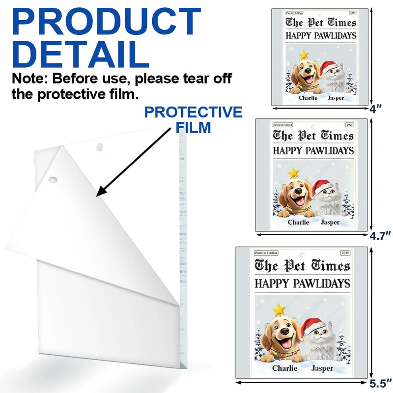 Happy,Dog Lovers,Pet Lovers,Cat Lovers,Christmas - The Pet Times Happy Pawlidays Dog Cat - Personalized Custom Shaped Acrylic Ornament