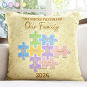 Family,Pet Lovers,Pet Mom,Pet Dad,Pet Couple,Dog Lovers,Dog Couple,Dog Mom,Dog Dad,Cat Lovers,Cat Mom,Cat Dad,Cat Couple,Happy,Single Mom,Single Dad,Gift For Grandpa,Gift For Grandma,Gift For Grandkids - The Pieces That Make Our Family Puzzle - Personalized Pillow