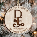 Christmas,Gift For Couples,Gift For Husband,Gift For Wife,Gift For Boyfriend,Gift For Girlfriend,Love - The Year I Found My - Personalized 2-Layered Wooden Ornament