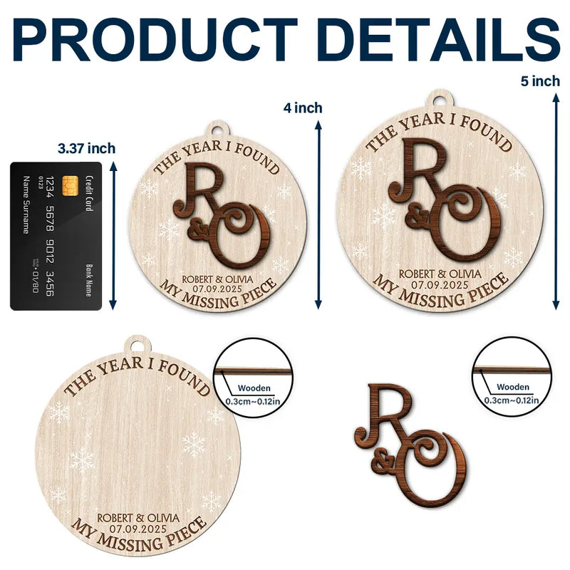 Christmas,Gift For Couples,Gift For Husband,Gift For Wife,Gift For Boyfriend,Gift For Girlfriend,Love - The Year I Found My - Personalized 2-Layered Wooden Ornament