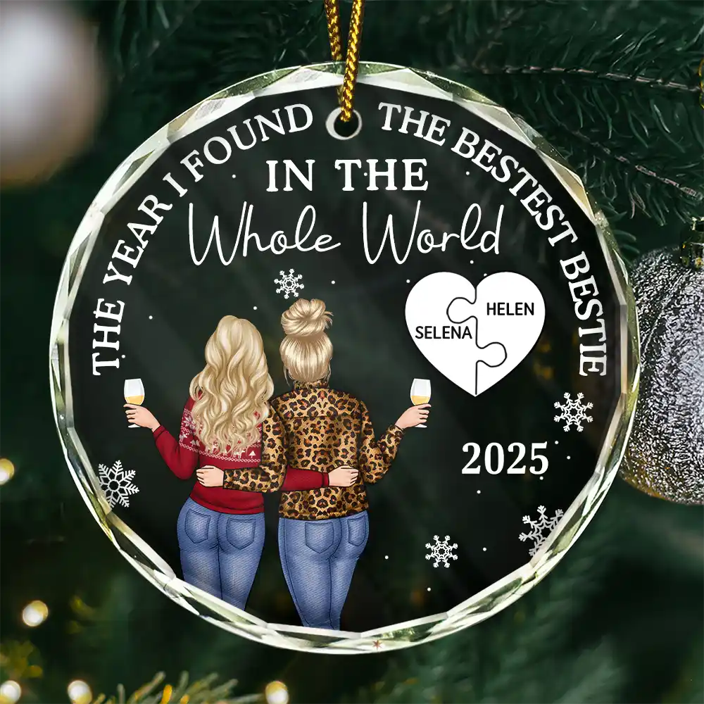 Christmas,Gift For Bestie,Happy - The Year I Found My Bestest Bestie - Personalized Circle Glass Ornament