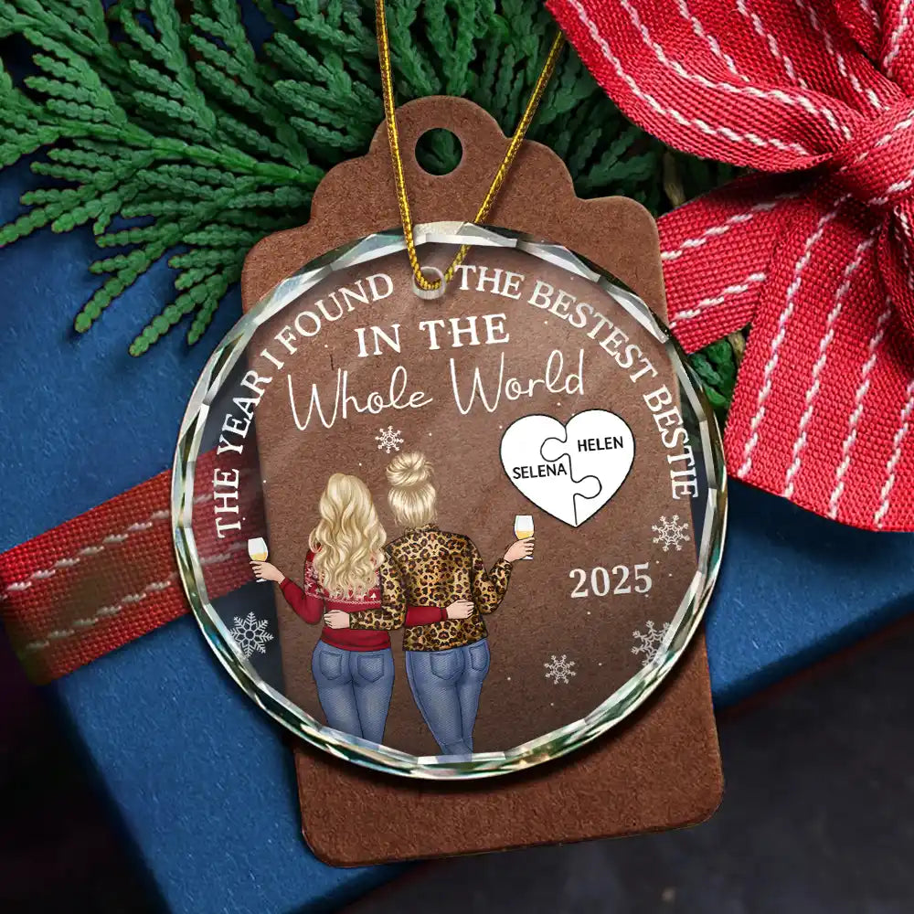 Christmas,Gift For Bestie,Happy - The Year I Found My Bestest Bestie - Personalized Circle Glass Ornament
