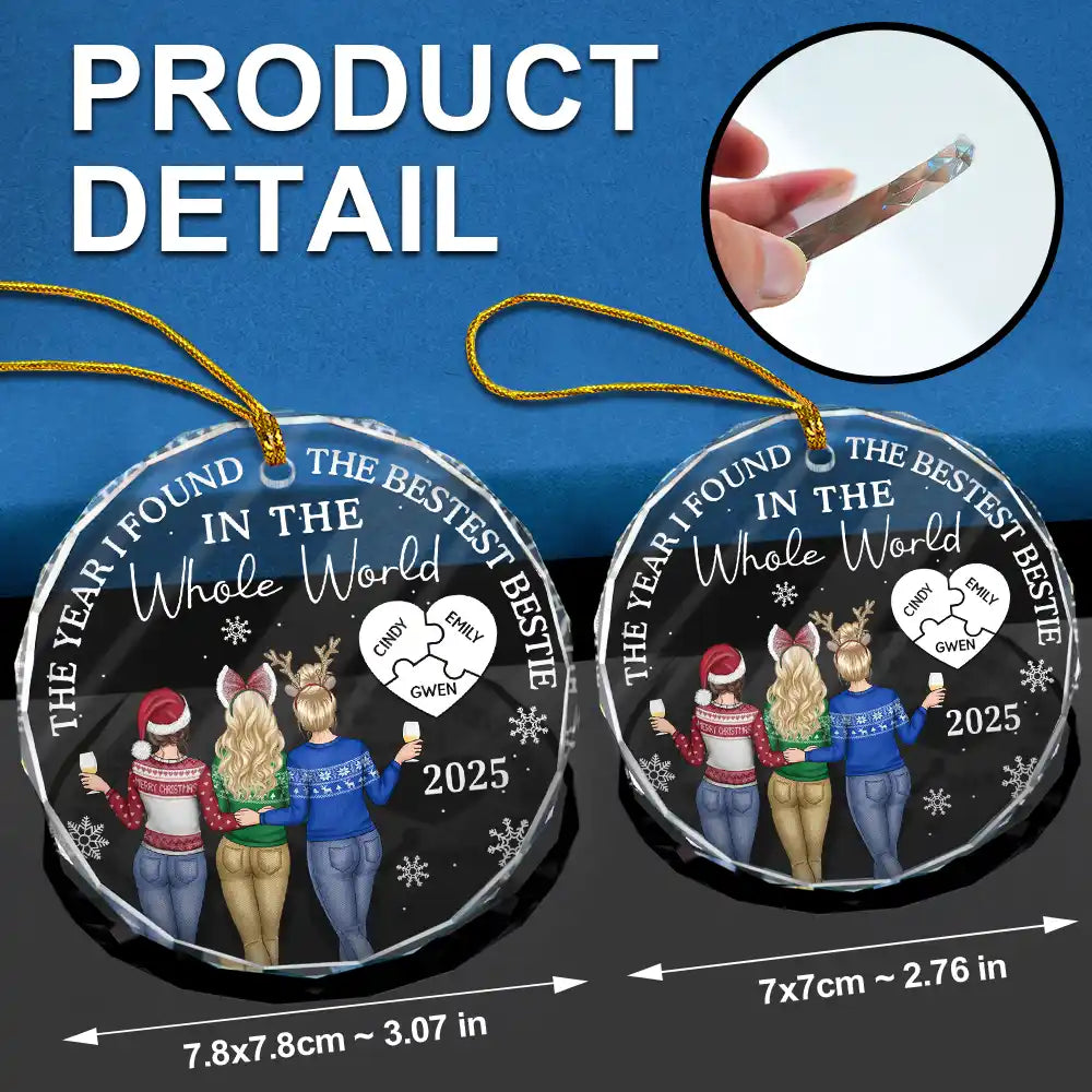 Christmas,Gift For Bestie,Happy - The Year I Found My Bestest Bestie - Personalized Circle Glass Ornament