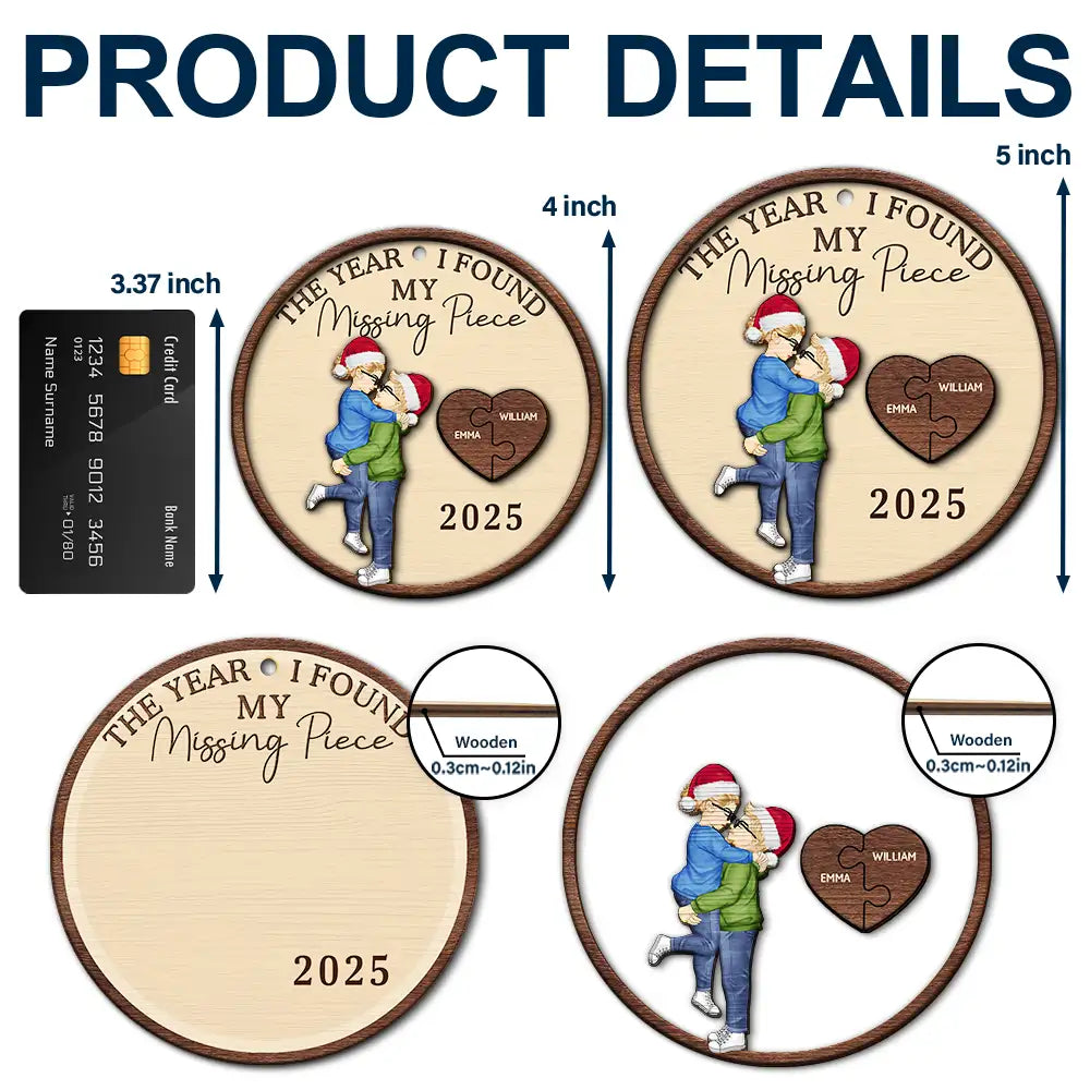 Christmas,Love,Gift For Couples,Gift For Husband,Gift For Wife,Gift For Boyfriend,Gift For Girlfriend,Anniversary - The Year I Found My Missing Piece Cartoon Kissing Couples - Personalized 2-Layered Wooden Ornament