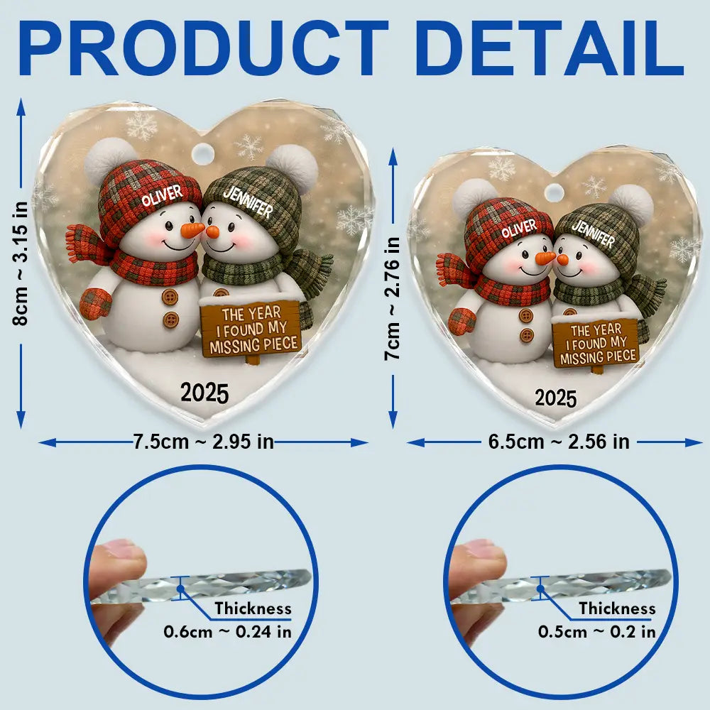 Gift For Couples, Gift For Husband, Gift For Wife, Gift For Boyfriend, Gift For Girlfriend, Love, Christmas - The Year I Found My Missing Piece Snowman - Personalized Heart Shaped Glass Ornament