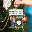 Love,Gift For Couples,Gift For Husband,Gift For Wife,Gift For Boyfriend,Gift For Girlfriend,Christmas - The Year I Found My Missing Piece The Love Times - Personalized Custom Shaped Acrylic Ornament