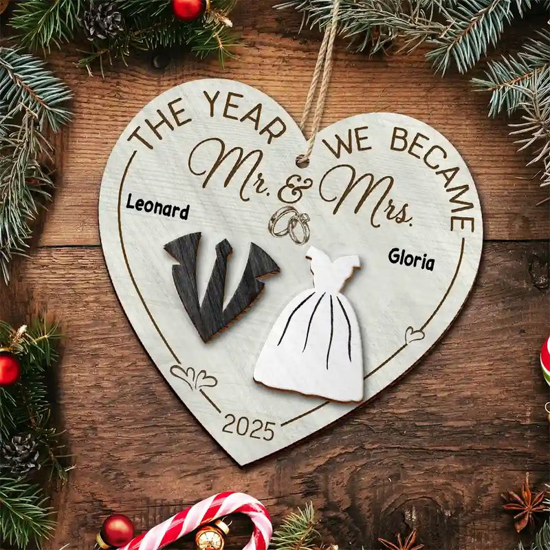 Love,Christmas,Gift For Wife,Gift For Husband,Gift For Couples,Wedding - The Year We Became Mr & Mrs - Personalized 2-Layered Wooden Ornament
