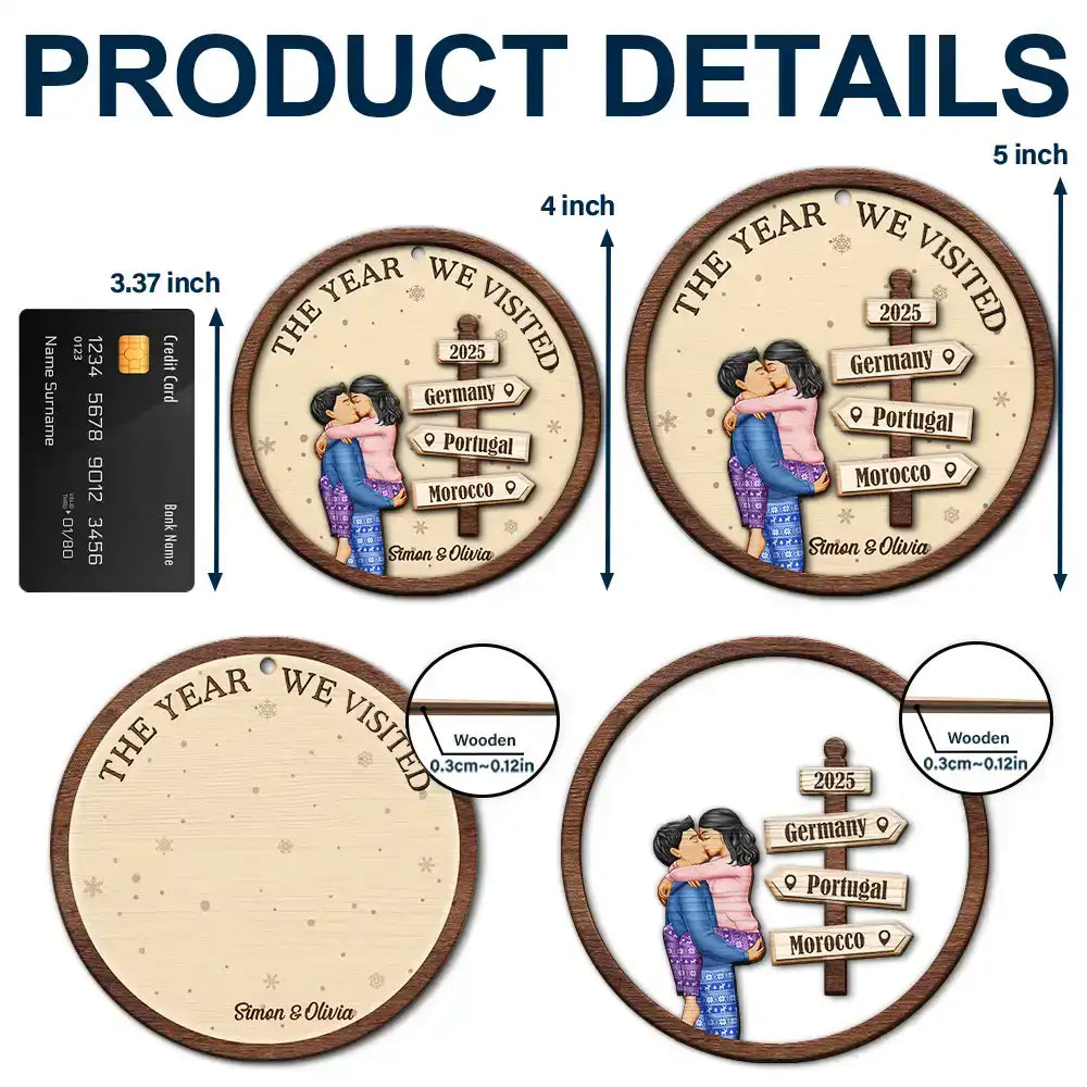 Gift For Couples,Gift For Husband,Gift For Wife,Gift For Boyfriend,Gift For Girlfriend,Travel,Christmas,Happy - The Year We Visited Travel Couple - Personalized 2-Layered Wooden Ornament