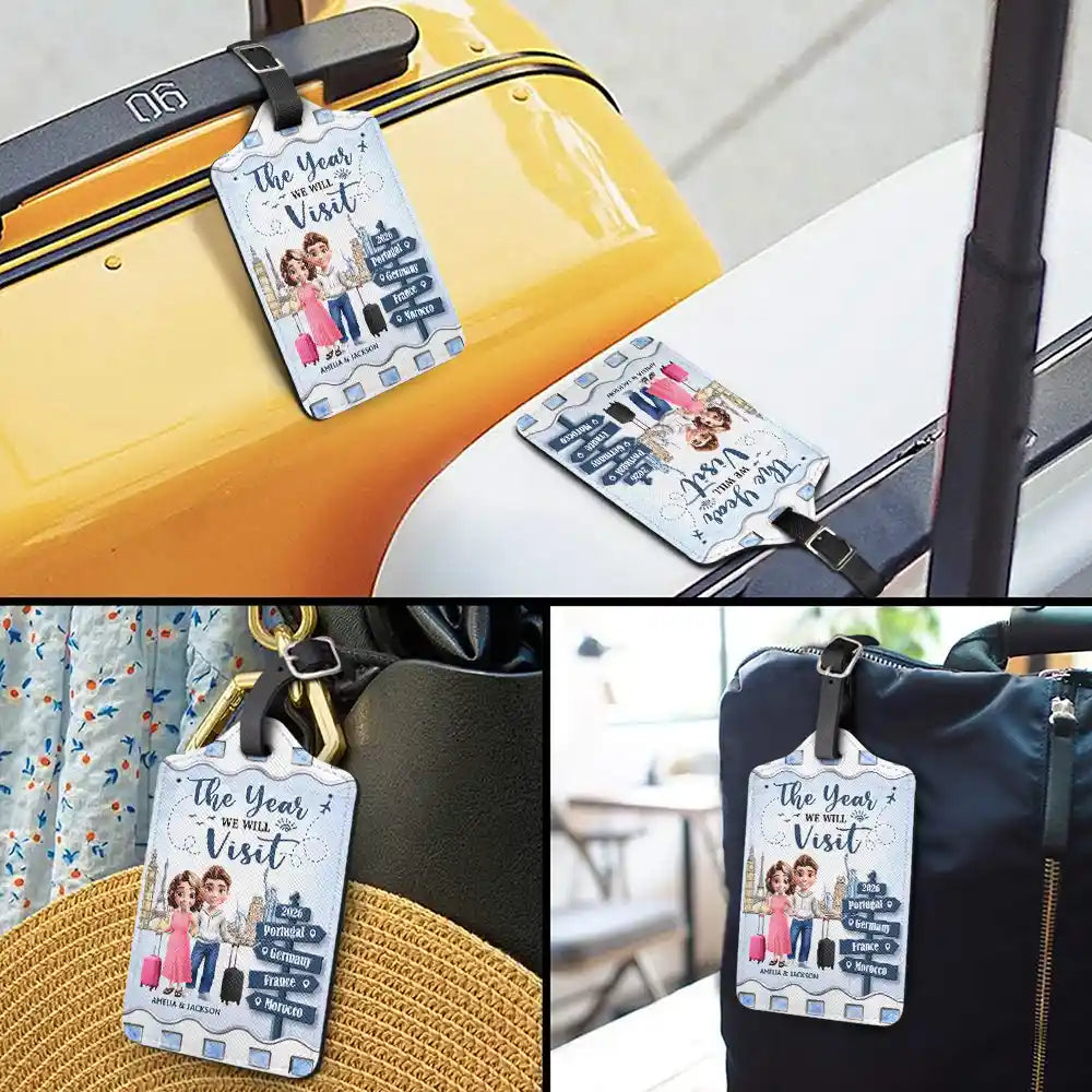 Travel,Gift For Couples,Gift For Husband,Gift For Wife,Happy - The Year We Will Visit Travel Couple Yourself - Personalized Luggage Tag