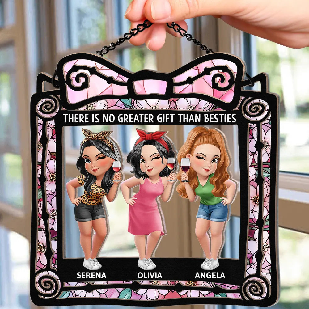 Gift For Bestie,Gift For Sisters,Gift For Brothers,Cousin,Gift For Sibling,Happy - There Is No Greater Gift Than Friendship - Personalized Window Hanging Suncatcher Ornament
