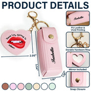 Gift For Girlfriend, Gift For Wife, Gift For Women, Love - These Lips Belong To - Personalized Leather Lipstick Case Keychain With Mirror
