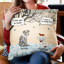 Sad,Memorial,Pet Lovers - They Still Talk About You - Personalized Pillow