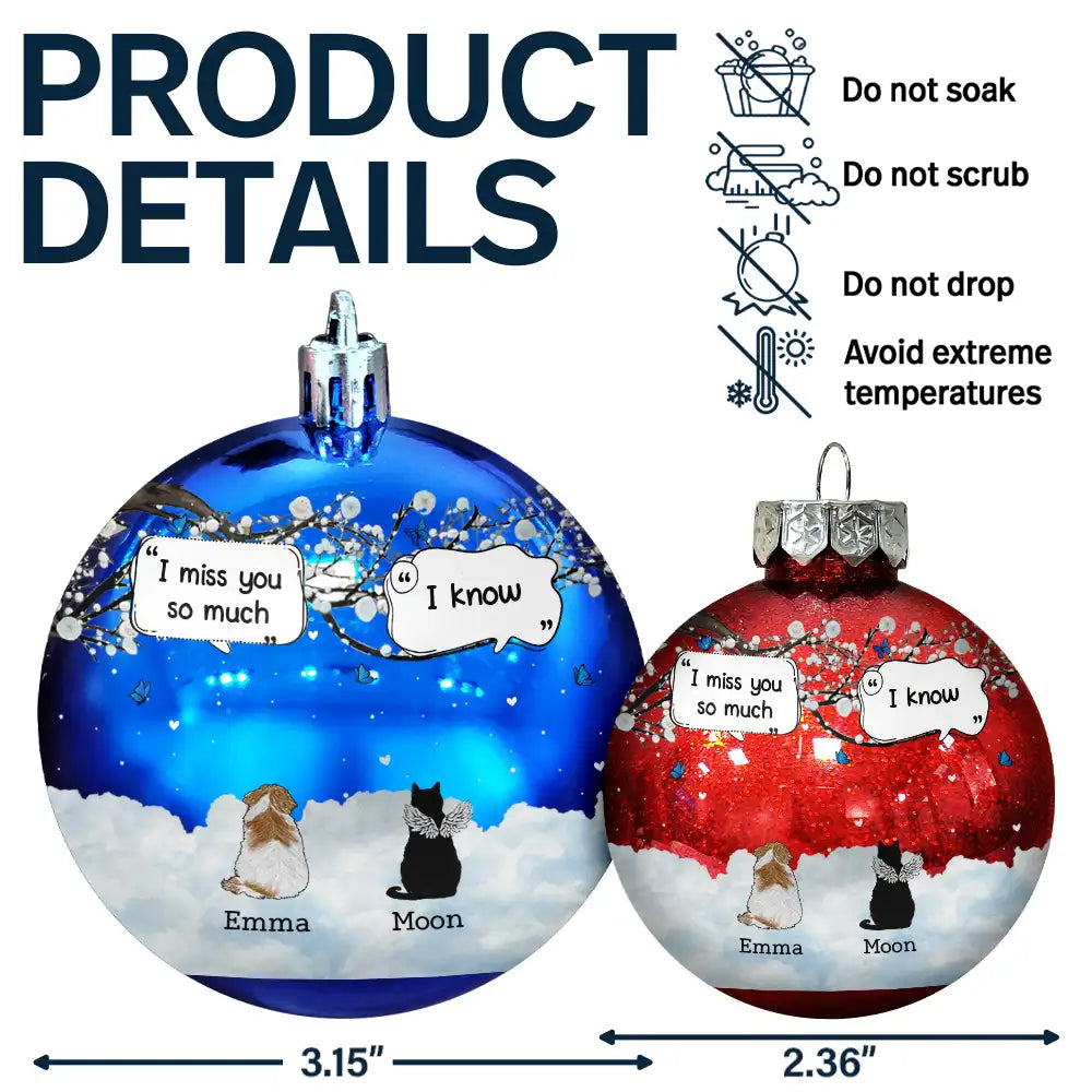Dog Lovers,Pet Lovers,Christmas,Cat Lovers,Memorial,Sad - They Still Talk About You Pet Memorial - Personalized Ball Ornament