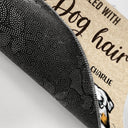 This Home Filled With Dog Hair - Dog Lover Gift - Personalized Custom Doormat