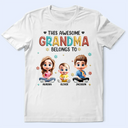 Gift For Mother,Gift For Grandma,Love,Gift For Wife - This Awesome Grandma Belongs To - Personalized T Shirt
