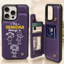 Gift For Grandpa, Gift For Grandma, Gift For Grandparents, Gift For Mother, Gift For Father, Happy, Stick Figure - This Grandma Grandpa Belongs To Kids Pet - Personalized Leather Flip Wallet Phone Case