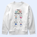 Gift For Grandma, Gift For Mother, Happy, Stick Figure - This Grandma Mommy Belongs To Funny Stick Figures - Personalized T Shirt