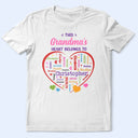 Gift For Mother,Gift For Grandma,Grandma - Grandkids,Mom - Children,Happy - This Grandma's Heart Belongs To - Personalized T Shirt