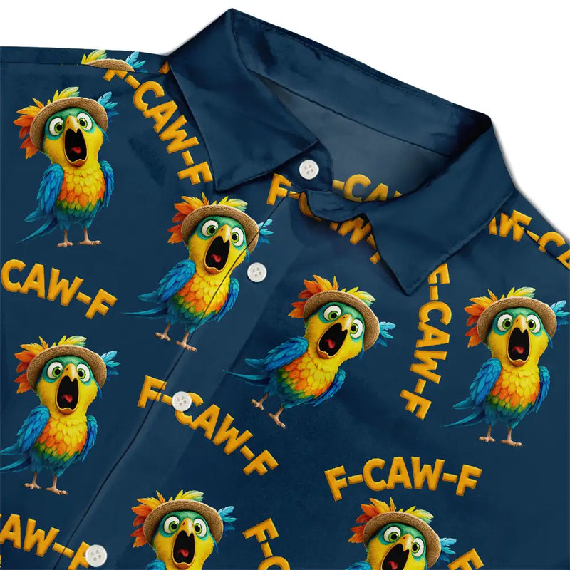 Funny Chicken Bird F Caw F - Personalized Hawaiian Shirt