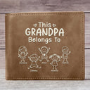 Gift For Grandpa, Gift For Father, Happy, Gift For Men, Stick Figure - This Grandpa Dad Belongs To Kids Pet - Personalized Leather Wallet
