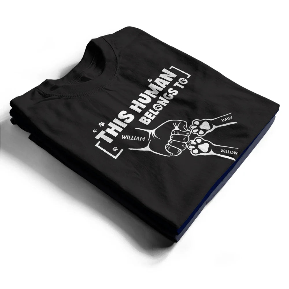 Gift For Yourself,Gift For Women,Gift For Men,Pet Lovers,Pet Mom,Pet Dad,Dog Lovers,Dog Mom,Dog Dad,Cat Lovers,Cat Mom,Cat Dad,Happy - This Human Belongs To - Personalized T Shirt