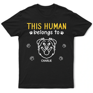 Pet Lovers, Pet Mom, Pet Dad, Dog Lovers, Dog Mom, Dog Dad, Happy - This Human Belongs To Cute Dogs - Personalized T Shirt