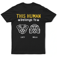 Pet Lovers, Pet Mom, Pet Dad, Dog Lovers, Dog Mom, Dog Dad, Happy - This Human Belongs To Cute Dogs - Personalized T Shirt